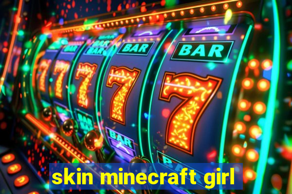 skin minecraft girl